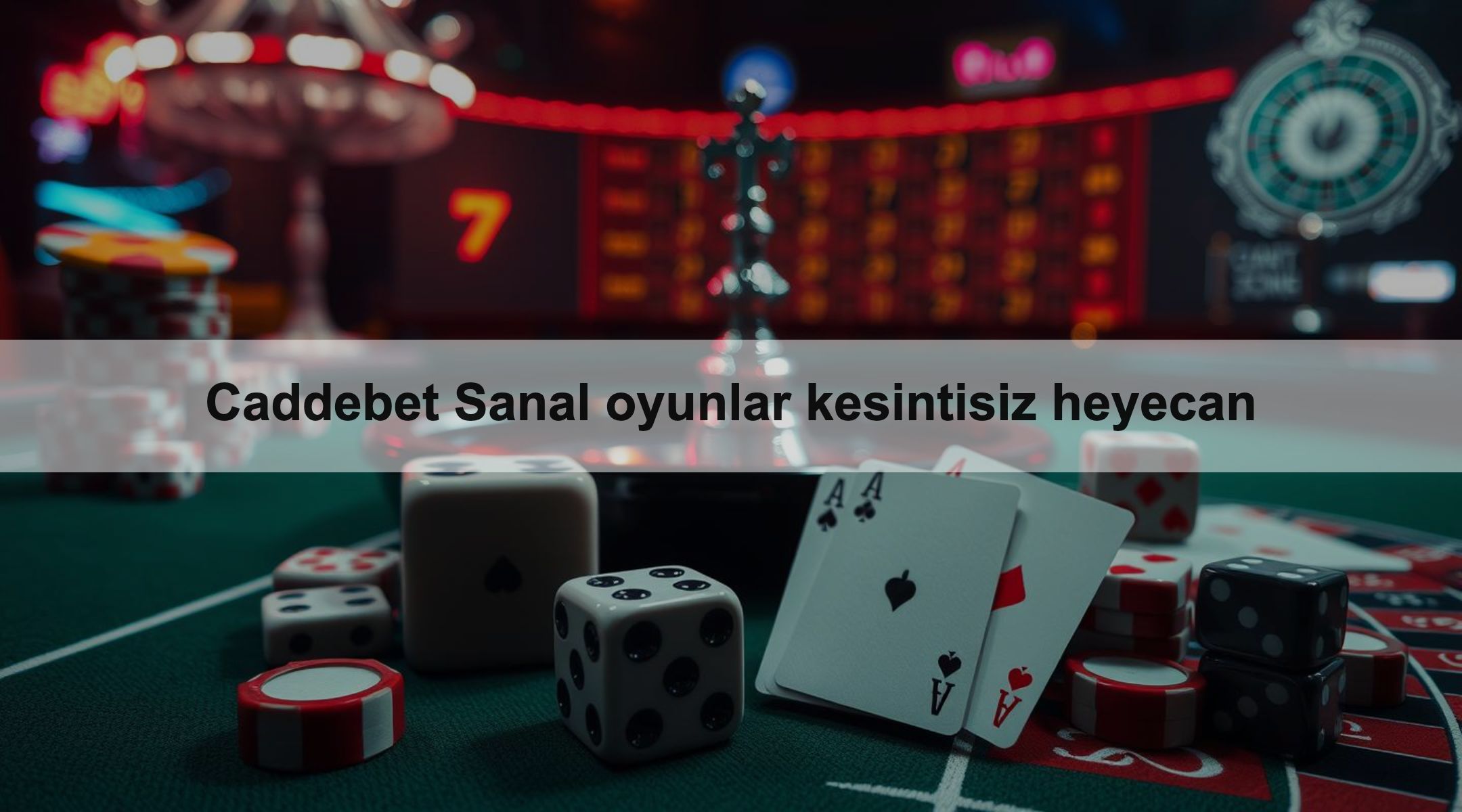 Caddebet Sanal oyunlar kesintisiz heyecan