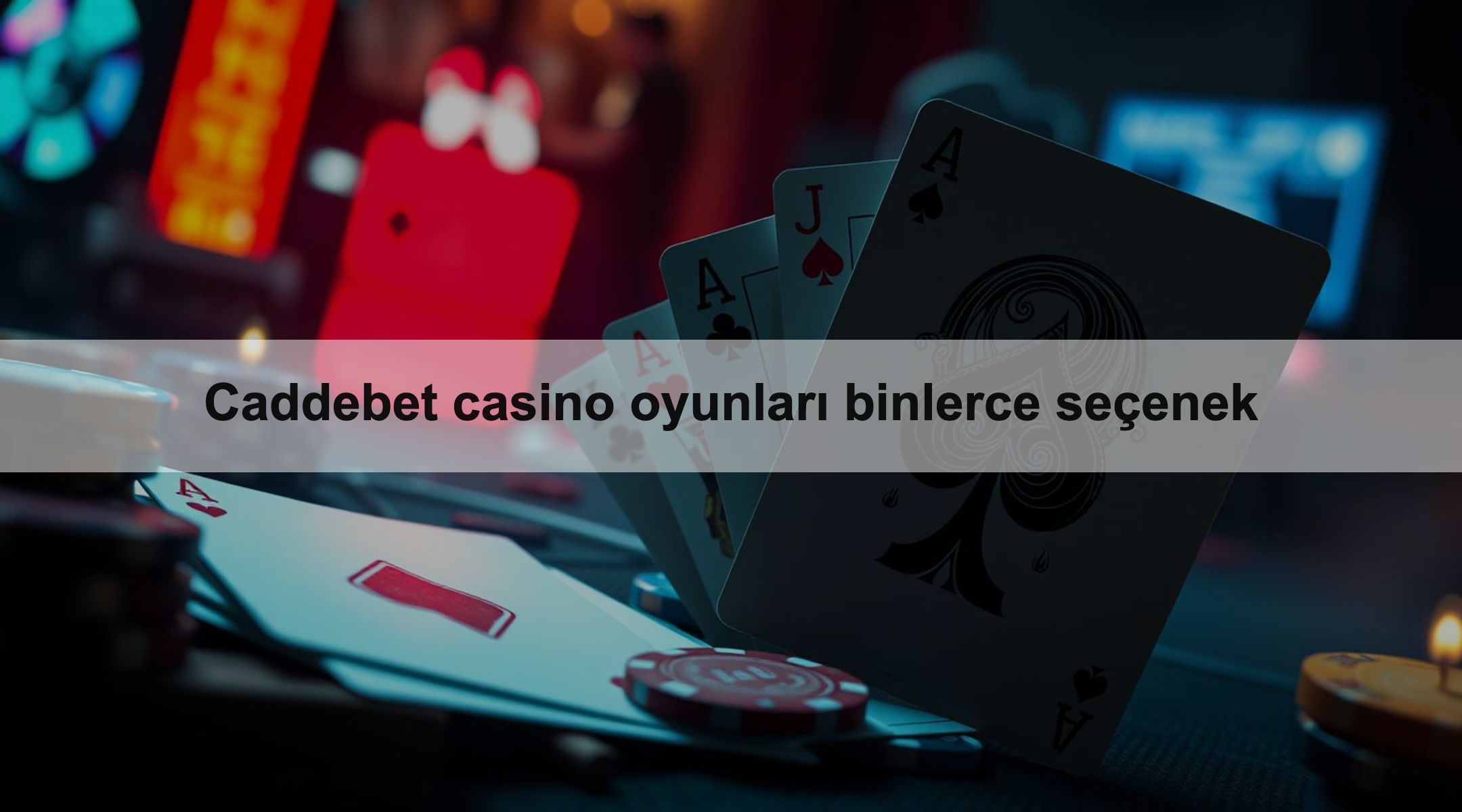 Caddebet casino oyunları binlerce seçenek